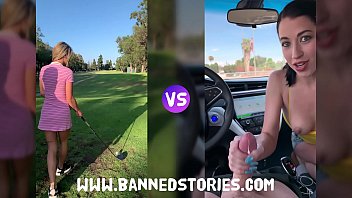 Stories GOLF Naughty Battle: Gabbie Versus Alex